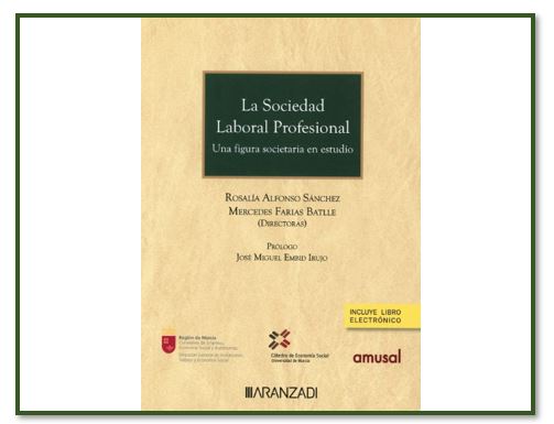 Sociedad Laboral Profesional. Una Figura Societaria en Estudio